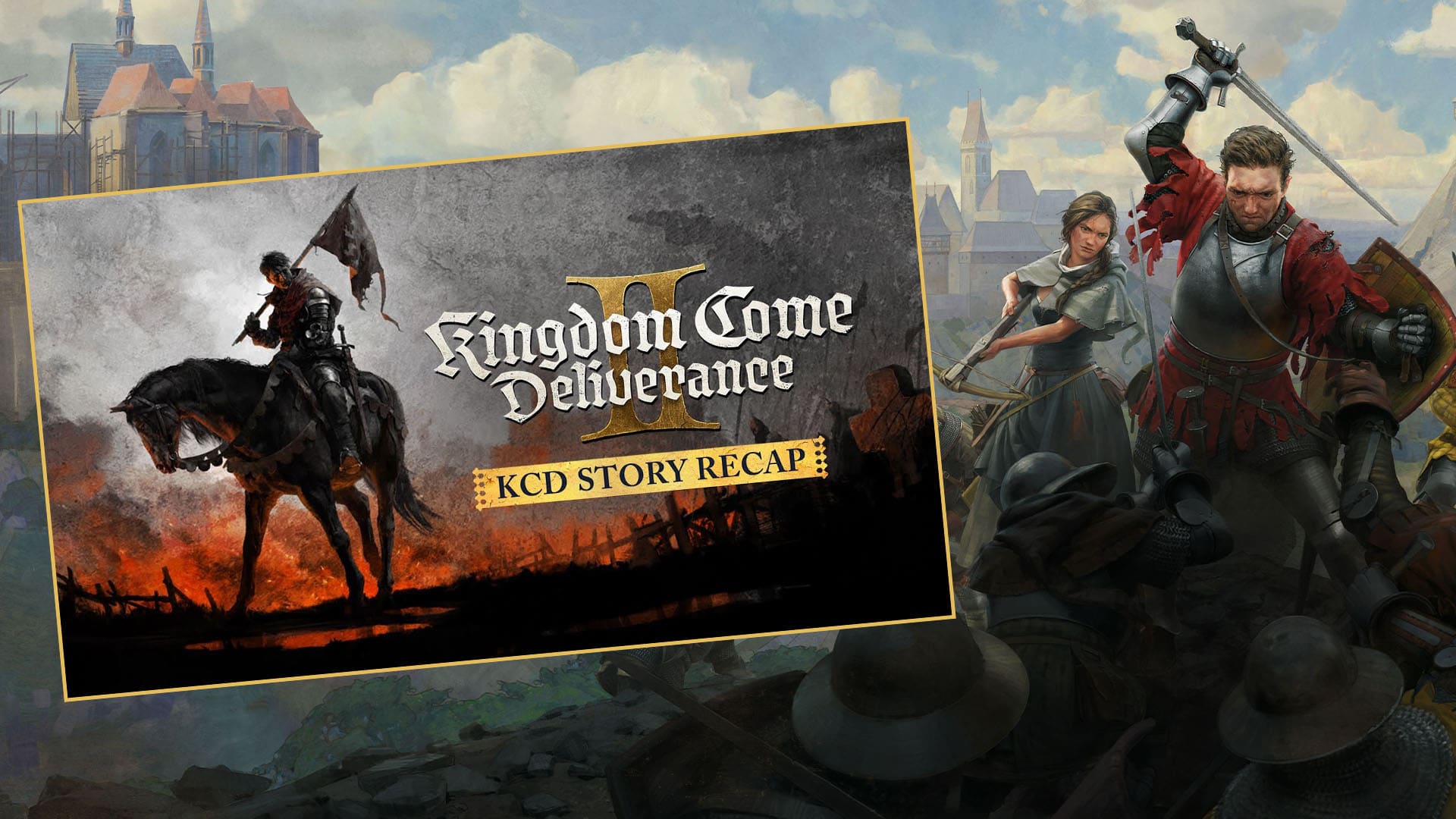 Kingdom Come Deliverance 2:Ce qui s'est passé jusqu'à présent 